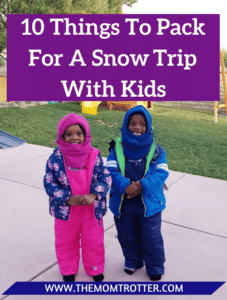 10 Things To Pack For A Snow Trip With Kids
