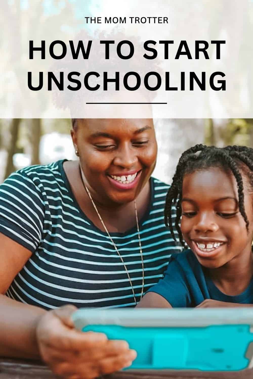 how to start unschooling