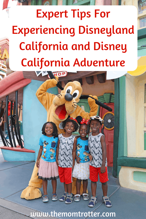 Expert Tips For Experiencing Disneyland California With Kids and Disney California Adventure