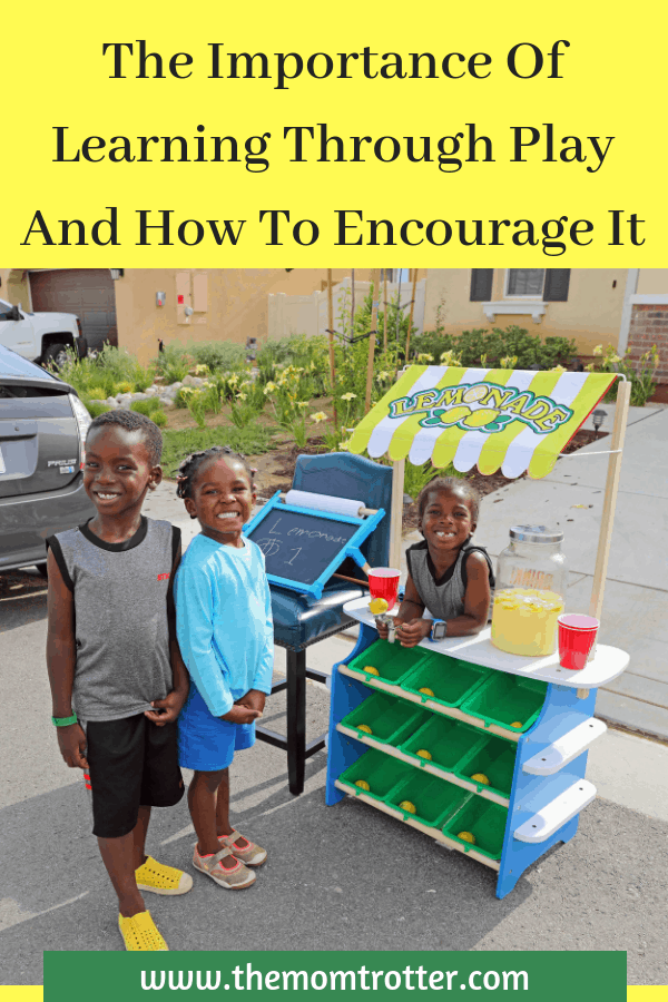 The Importance Of Learning Through Play And How To Encourage It