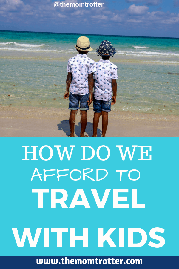 How Are We Able to Afford Our Travel Life