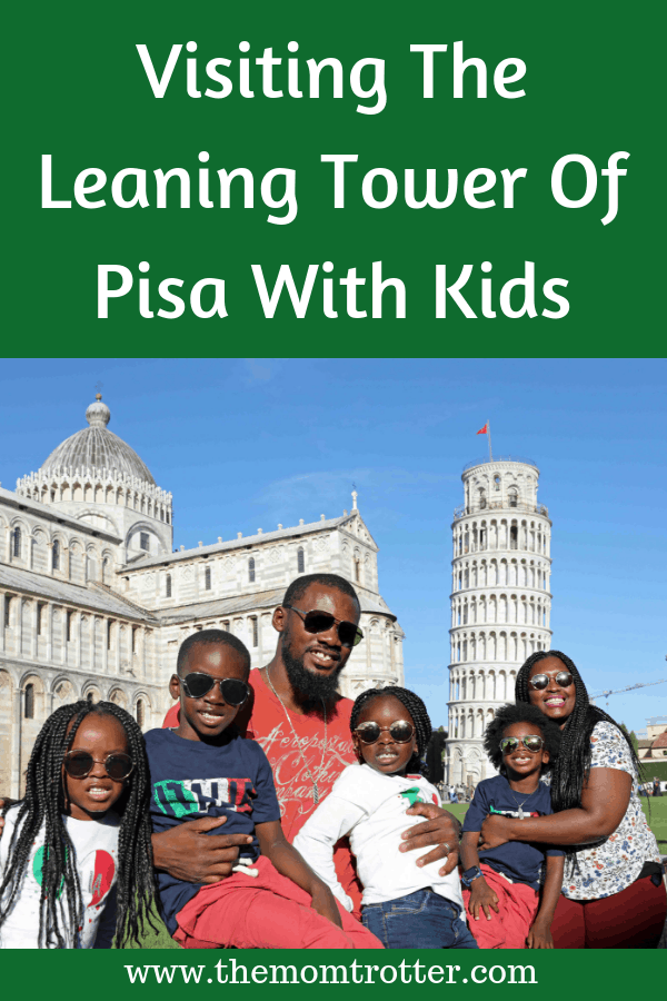 Visiting The Leaning Tower Of Pisa With Kids